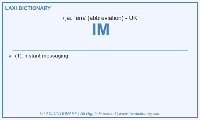 Definition IM in British English