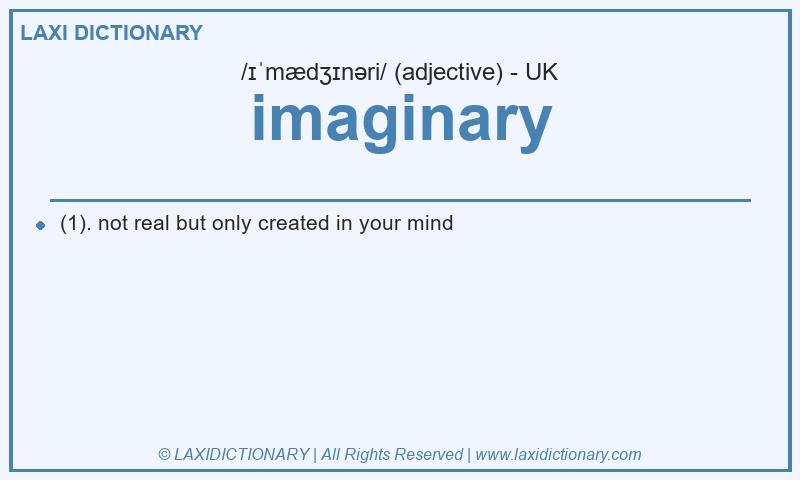 Definition imaginary in British English