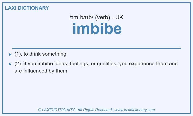 Definition imbibe in British English