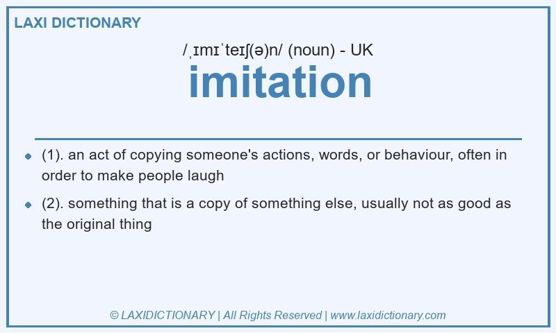 Definition imitation in British English