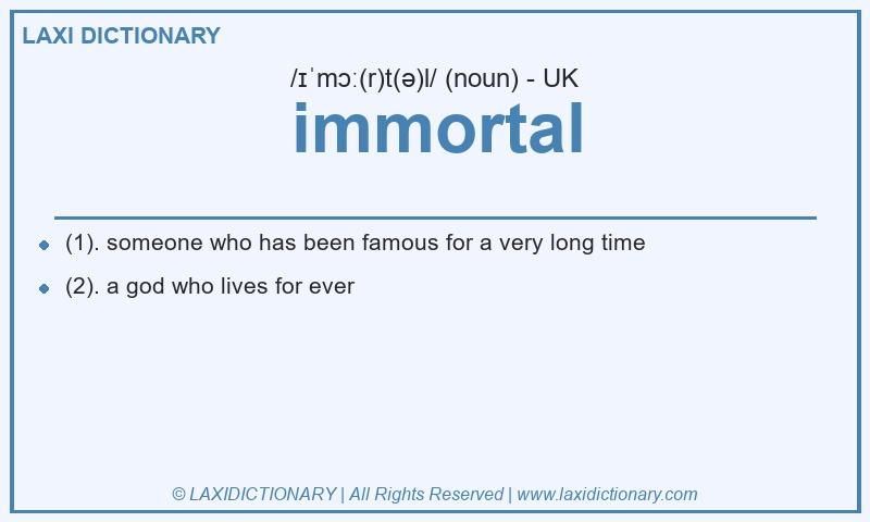 Definition immortal in British English