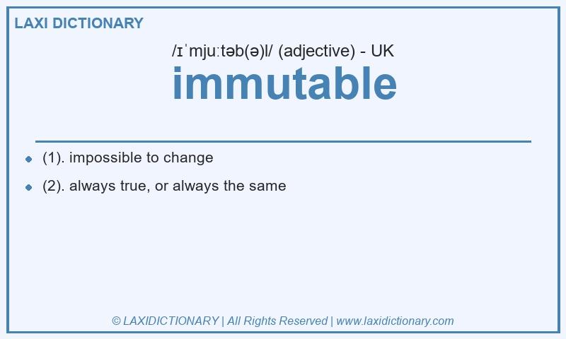Definition immutable in British English