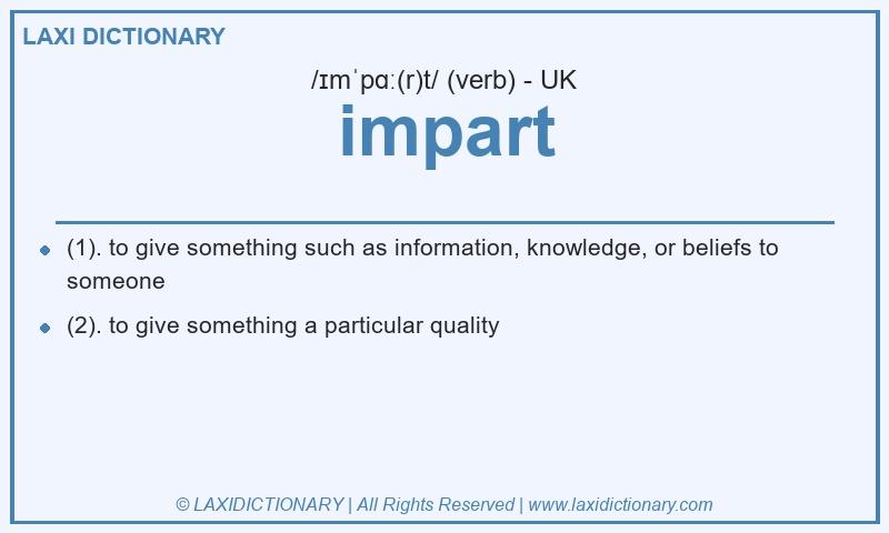 Definition impart in British English