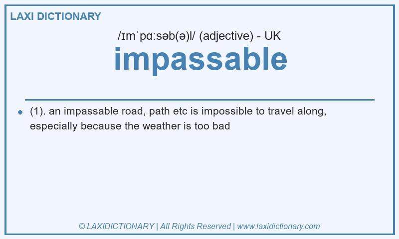 Definition impassable in British English