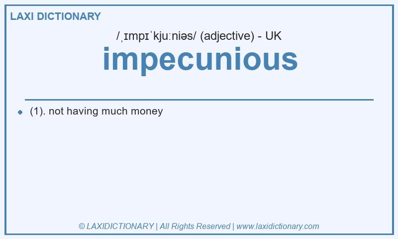 Definition impecunious in British English