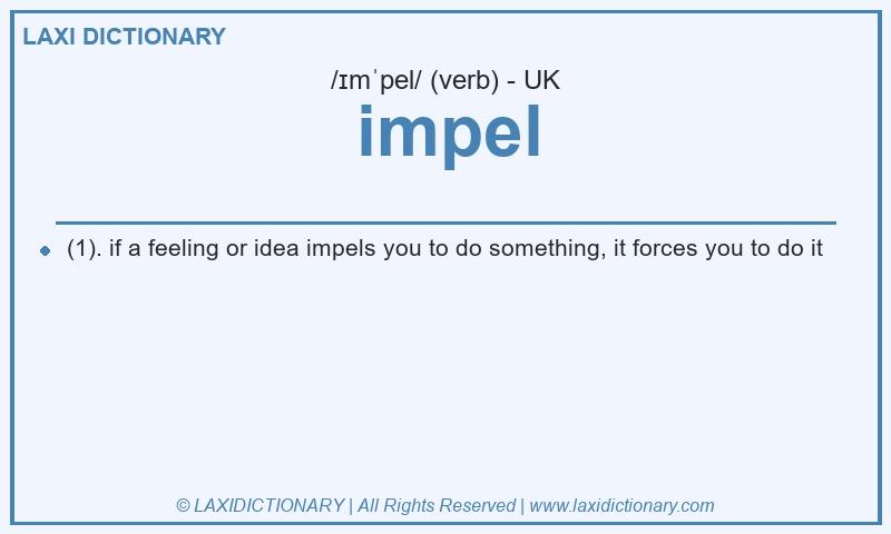 Definition impel in British English
