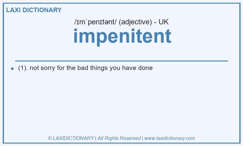 Definition impenitent in British English