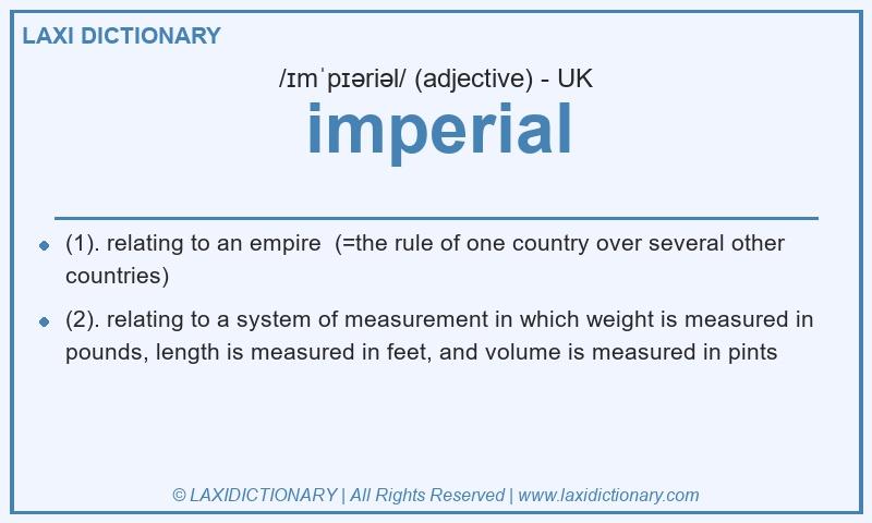 Definition imperial in British English
