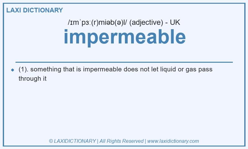 Definition impermeable in British English