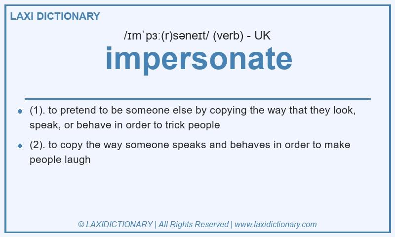 Definition impersonate in British English
