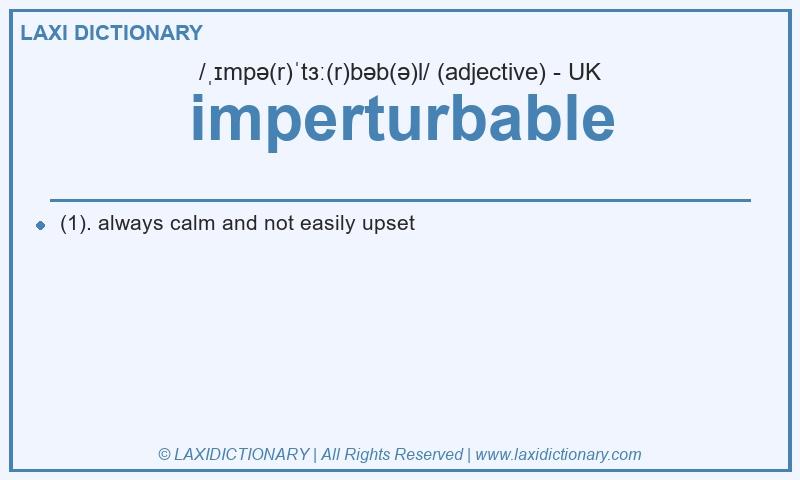 Definition imperturbable in British English