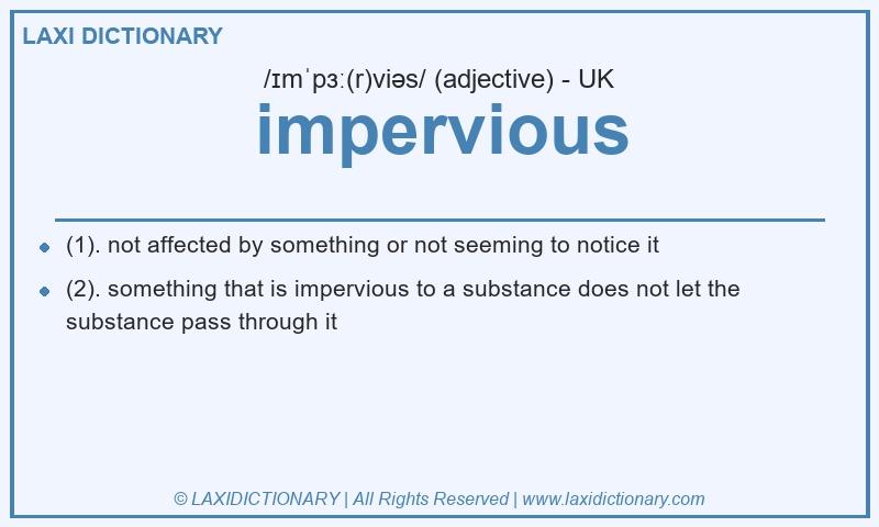 Definition impervious in British English