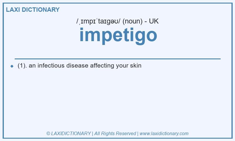 Definition impetigo in British English