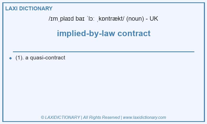Definition implied-by-law contract in British English