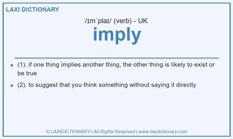 Definition imply in British English