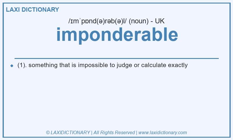 Definition imponderable in British English