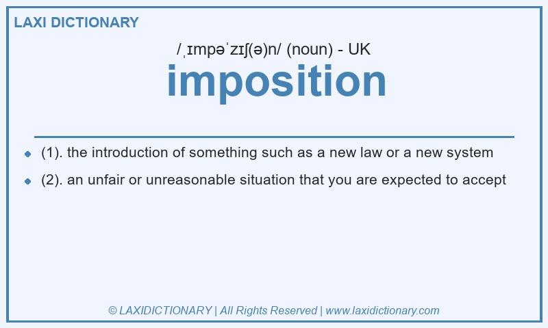 Definition imposition in British English