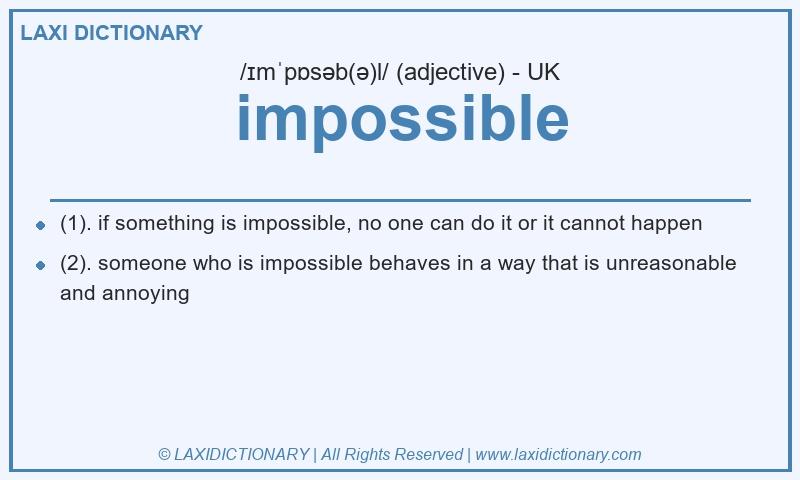 Definition impossible in British English