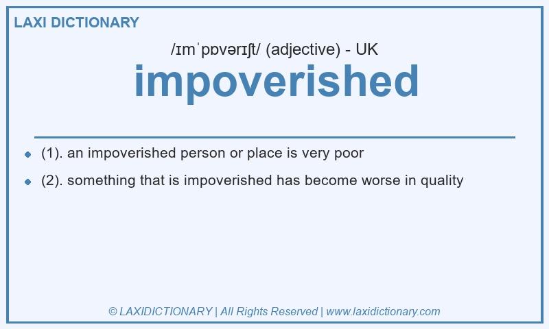 Definition impoverished in British English