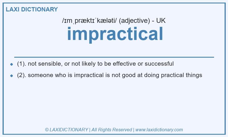 Definition impractical in British English