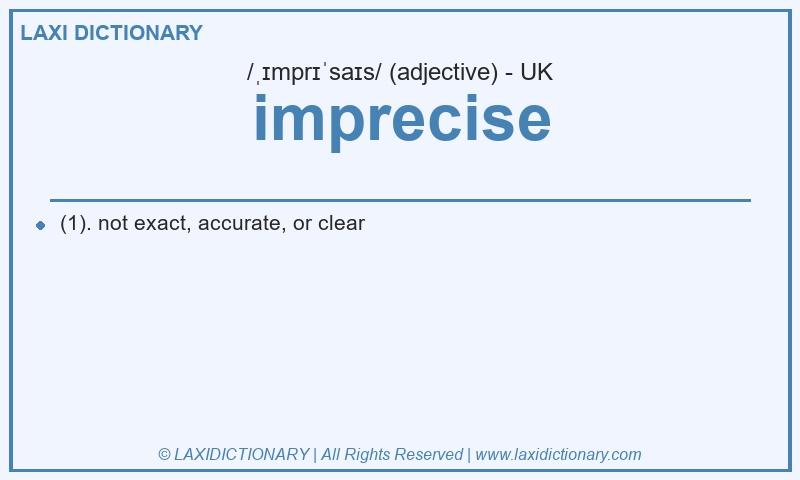 Definition imprecise in British English