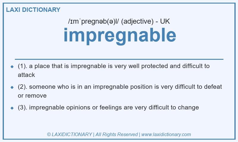 Definition impregnable in British English