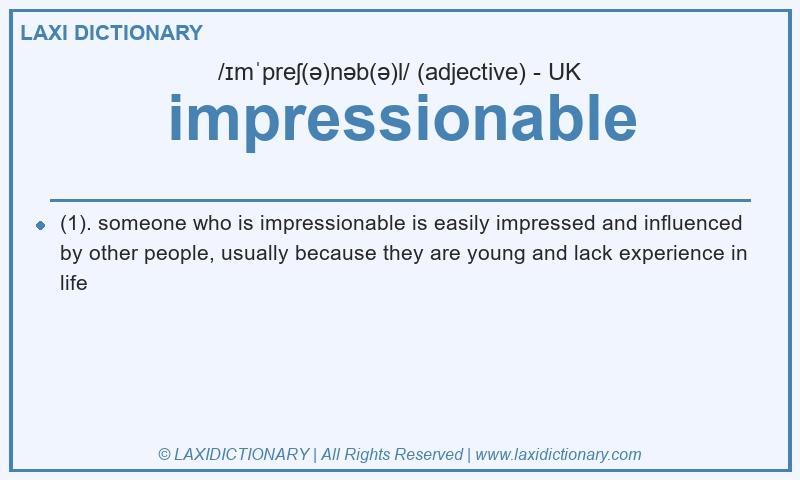 Definition impressionable in British English