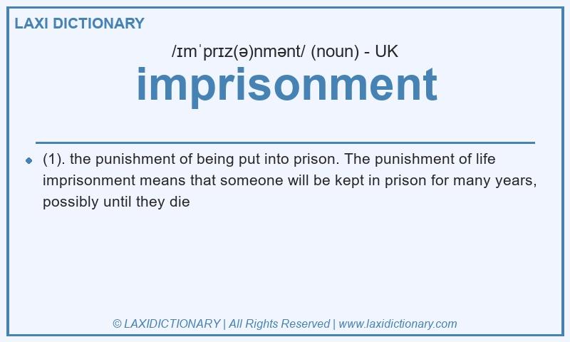 Definition imprisonment in British English
