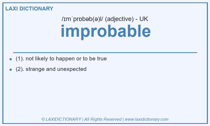 Definition improbable in British English