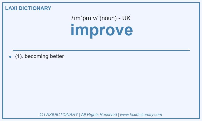Definition improve in British English