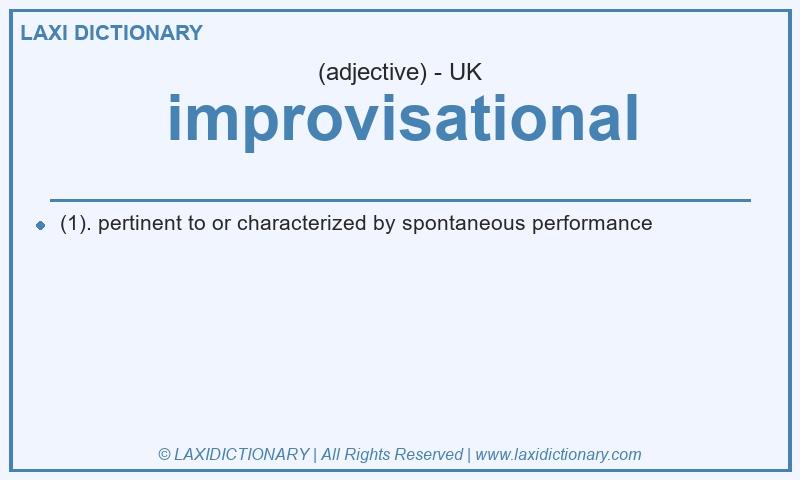 Definition improvisational in British English