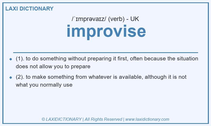 Definition improvise in British English