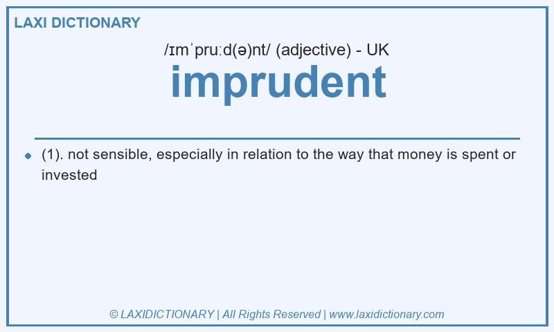 Definition imprudent in British English