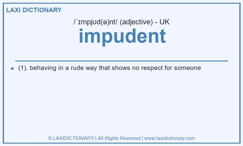 Definition impudent in British English