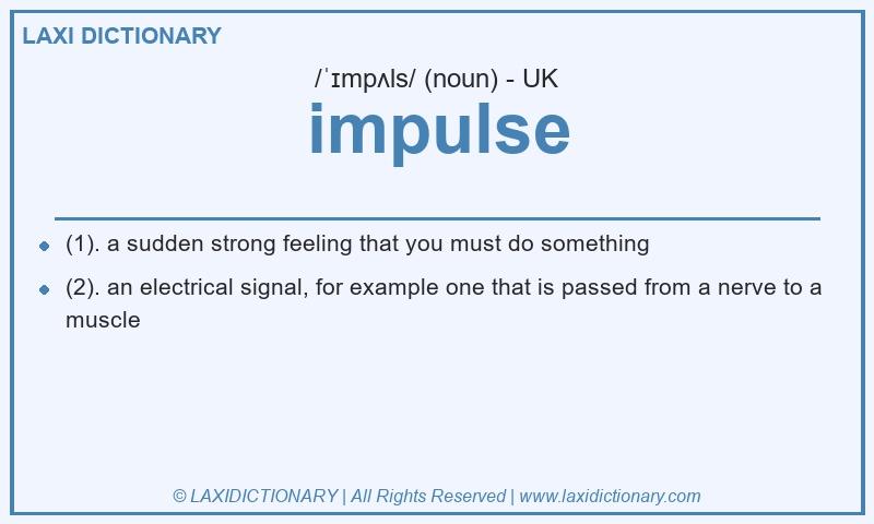 Definition impulse in British English