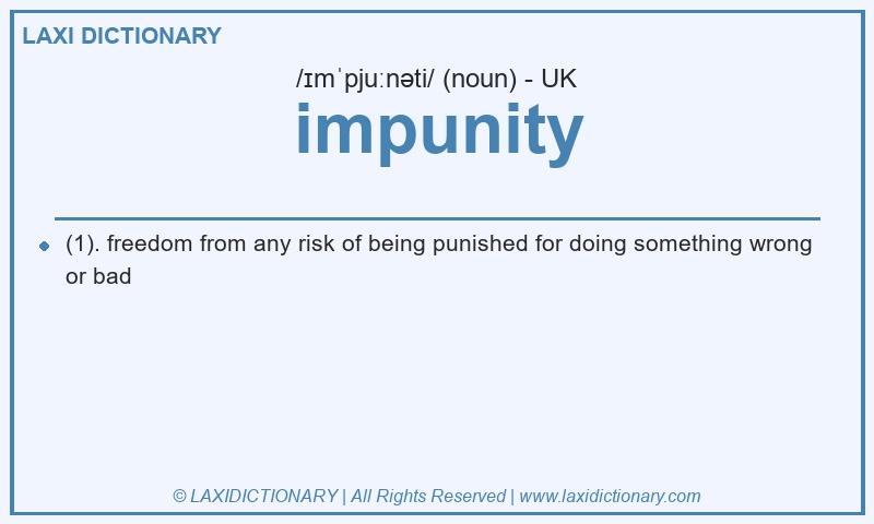 Definition impunity in British English