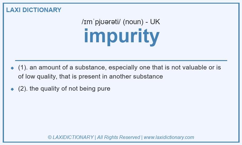 Definition impurity in British English