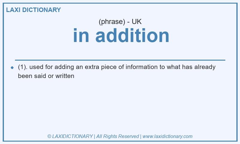 Definition in addition in British English