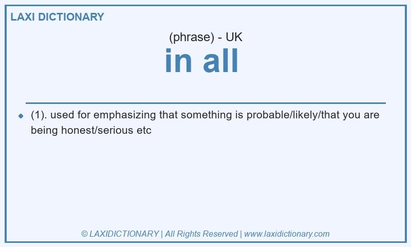 Definition in all in British English