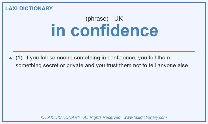 Definition in confidence in British English