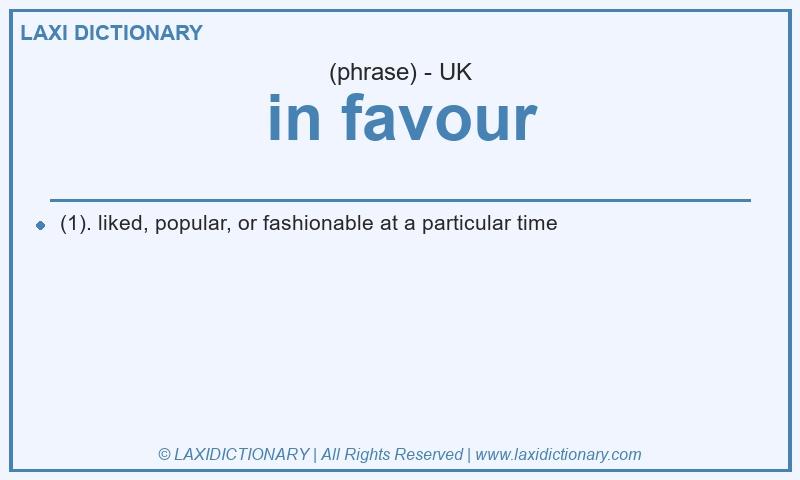 Definition in favour in British English