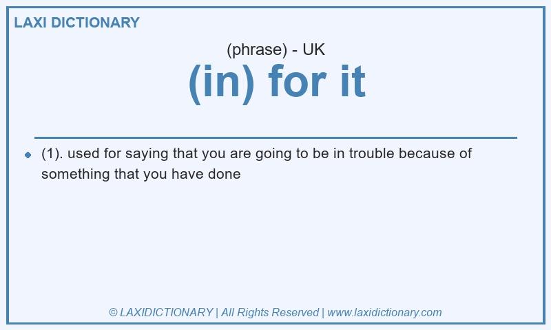 Definition (in) for it in British English