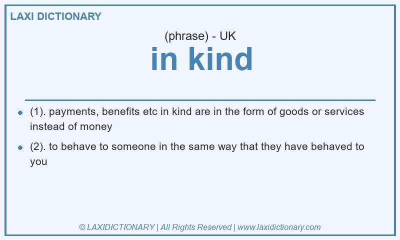 Definition in kind in British English