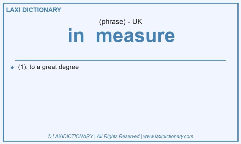 Definition in  measure in British English