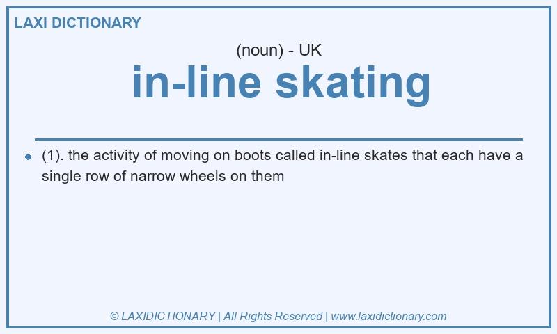 Definition in-line skating in British English