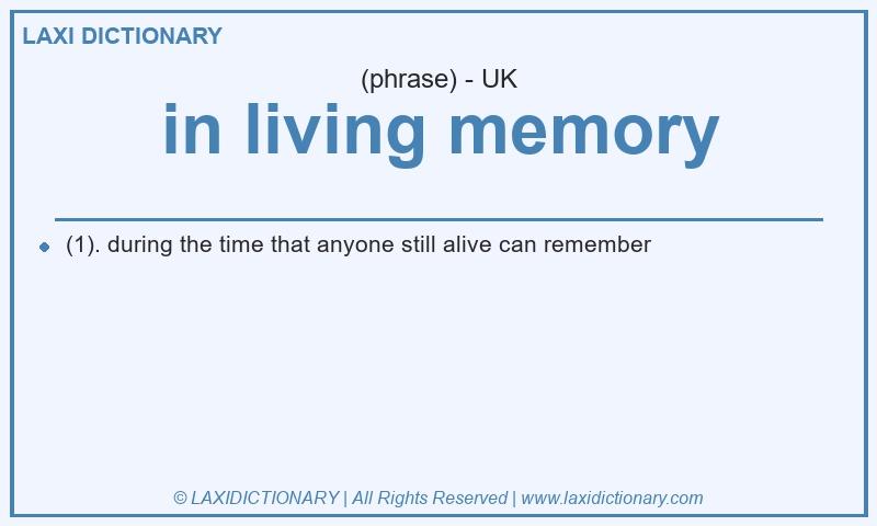 Definition in living memory in British English