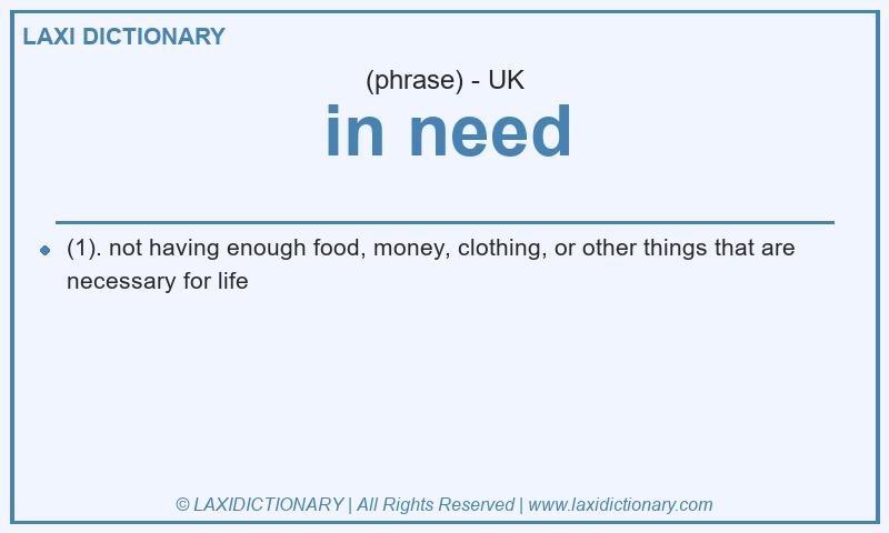 Definition in need in British English