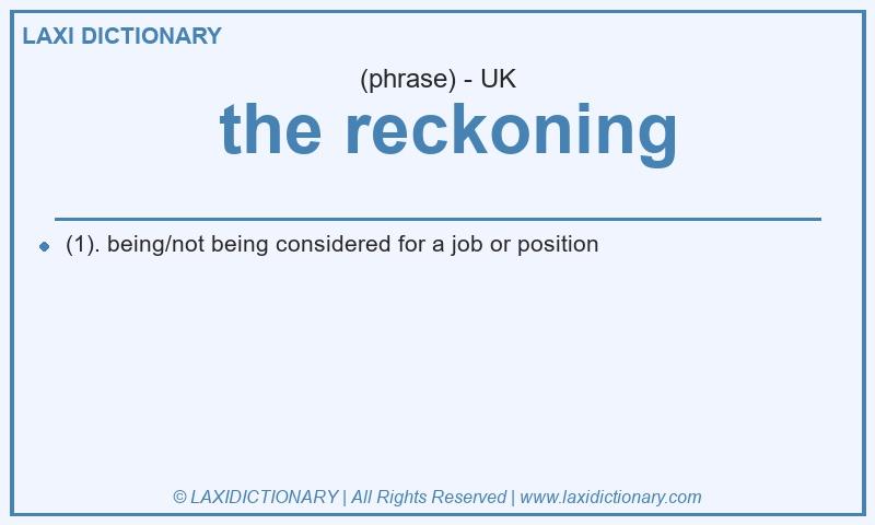 Definition the reckoning in British English