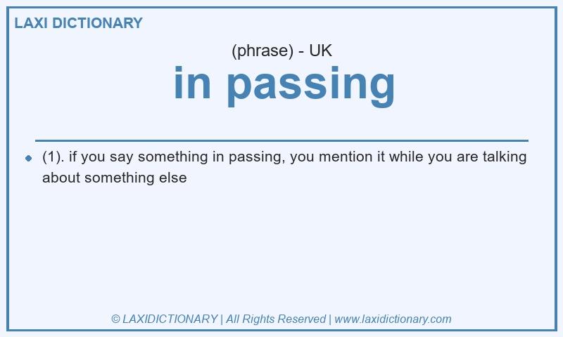 Definition in passing in British English