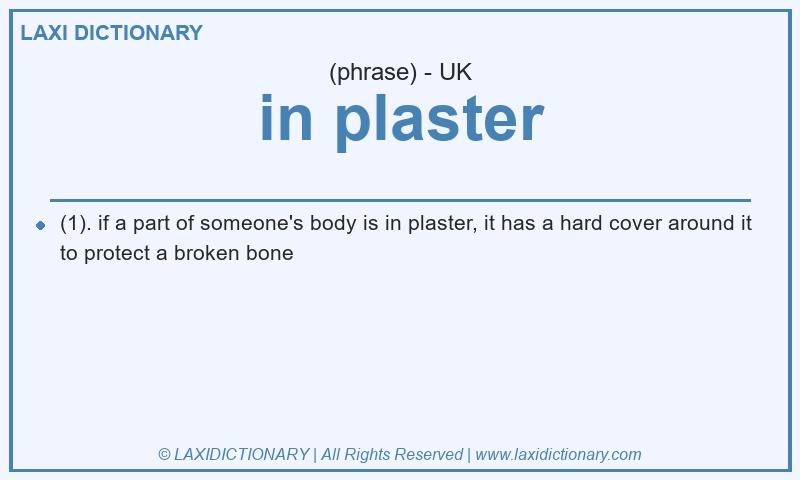 Definition in plaster in British English